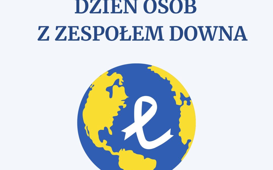 Światowy Dzień Zespołu Downa